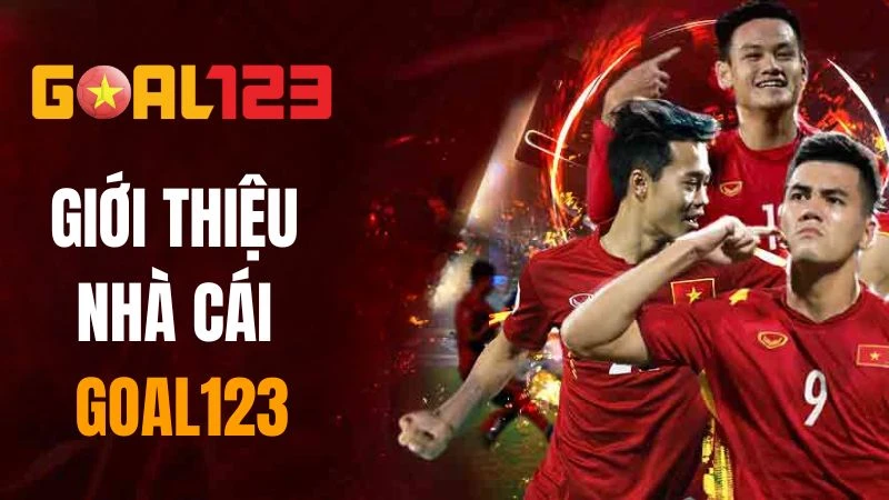 Giới Thiệu Goal123 | Nhà Cái Cá Cược Thế Hệ Mới Đình Đám 1 Thông tin tổng quan và nguồn gốc của nhà cái