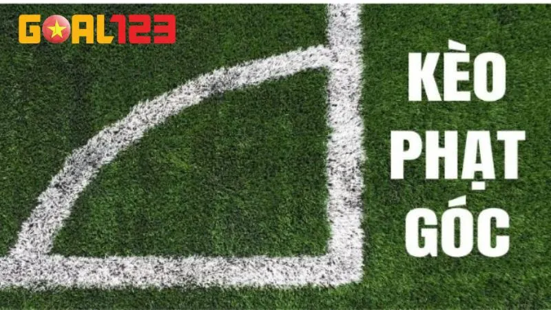 Hướng Dẫn Đọc Kèo Phạt Góc Bất Bại Từ A-Z Từ Goal123 3 Kèo chấp phạt góc dựa trên sức mạnh tương quan giữa hai đội bóng